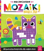Mozaiki naklejki. Aktywizująca książeczka dla małych dzieci. Naklejam z kotkiem - Agata Kaczyńska