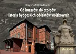 Od huzarów do czołgów - Krzysztof Drozdowski