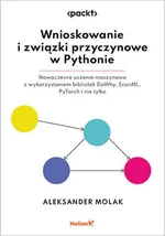 Wnioskowanie i związki przyczynowe w Pythonie. - Aleksander Molak