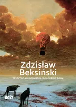 Zdzisław Beksiński. Zeszyt do kolorowania - Edyta Niemiec-Szywała