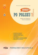 Hurra!!! Po polsku 1 Podręcznik Nauczyciela Nowa Edycja - Małgorzata Małolepsza