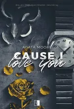 Destiny Tom 3 Cause I Love You - Agata Moore