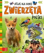 Zwierzęta Polski. Atlas dla dzieci - Joanna Kuryjak