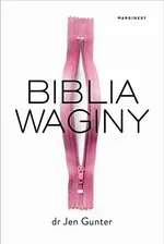 Biblia waginy - Dr Jen Gunter