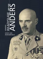 General Władysław Anders 1892-1970 - Jerzy Kirszak