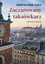Zaczarowany taksówkarz - Rafał Woźniak-Nędza