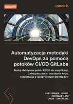 Automatyzacja metodyki DevOps za pomocą potoków CI/CD GitLaba - Timberlake Chris