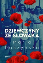 Dziewczyny ze Słowaka - Maria Paszyńska