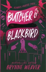 Butcher and Blackbird - Brynne Weaver