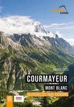 Courmayeur Mont Blanc Najpiękniejsze trasy hikingowe - Andrea Greci