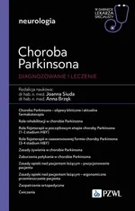 Choroba Parkinsona. Diagnoza i terapia - Joanna Siuda