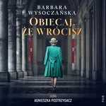 Obiecaj, że wrócisz - Barbara Wysoczańska