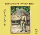 Tomek wśród łowców głów (t.6) - Alfred Szklarski