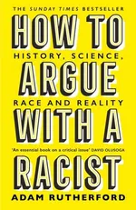 How To Argue with a Racist - Adam Rutherford