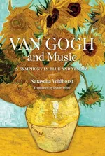 Van Gogh and Music - Natascha Veldhorst