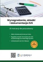 Wynagrodzenia, składki i dokumentacja ZUS. 35 instrukcji dla pracodawcy - Mariusz Pigulski