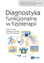 Diagnostyka funkcjonalna w fizjoterapii - Ronikier Aleksander