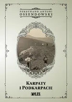 Karpaty i Podkarpacie - Ossendowski Ferdynand Antoni