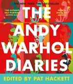 The Andy Warhol Diaries - Pat Hackett