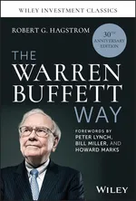 The Warren Buffett Way, 30th Anniversary Edition - Hagstrom Robert G.