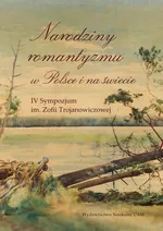 Narodziny romantyzmu w Polsce i na świecie - Zofia Dambek-Giallelis