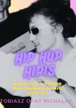 Hip Hop Hipis - Tobiasz Michalak