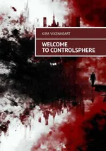 Welcome to Controlsphere - Kira Vixenheart
