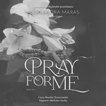 Pray for Me - Aleksandra Maras