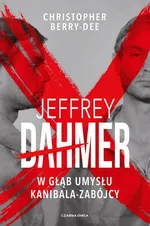 Jeffrey Dahmer - Christopher Berry-Dee