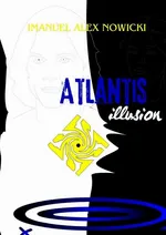 Atlantis illusion - Imanuel Alex Nowicki