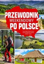 Przewodnik weekendowy po Polsce