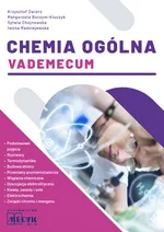 Chemia ogólna - vademecum - Małgorzata Borzym-Kluczyk