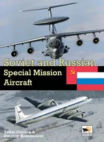 Soviet&Soviet and Russian Special Mission Aircraft - Yefim Gordon