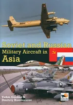 Soviet and Russian Military Aircraft in Asia - Yefim Gordon