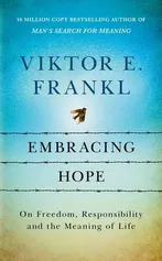 Embracing Hope - Frankl Viktor E.