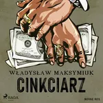 Cinkciarz - Władysław Maksymiuk