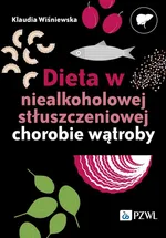 Dieta w niealkoholowej stłuszczeniowej chorobie wątroby - Klaudia Wiśniewska