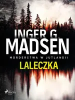 Morderstwa w Jutlandii: Laleczka - Inger Gammelgaard Madsen
