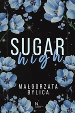 Sugar high - Małgorzata Bylica