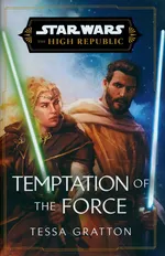 Star Wars Temptation of the Force - Tessa Gratton