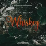 Whiskey - Nika Bogin