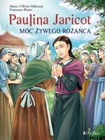Paulina Jaricot Moc Żywego Różańca - Marie Malcurat