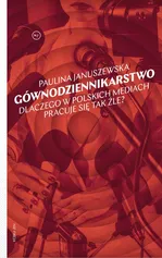 Gównodziennikarstwo - Paulina Januszewska