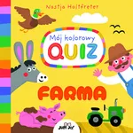 Mój kolorowy quiz Farma - Nastja Holtfreter