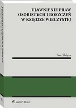 Ujawnienie praw osobistych i roszczeń w księdze wieczystej - Paweł Hadyna
