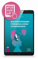 Działania niepożądane i powikłania leczenia psychotropowego - pod redakcją Marcina Siwka i Jarosława Woronia - Jarosław Woroń