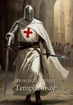 Templariusze - Thomas Keightley