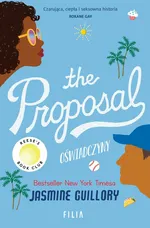 The Proposal. Oświadczyny - Jasmine Guillory