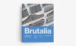 Brutalia Build Your Own Brutalist Italy