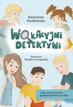 Wakacyjni detektywi - Katarzyna A. Bieńkowska